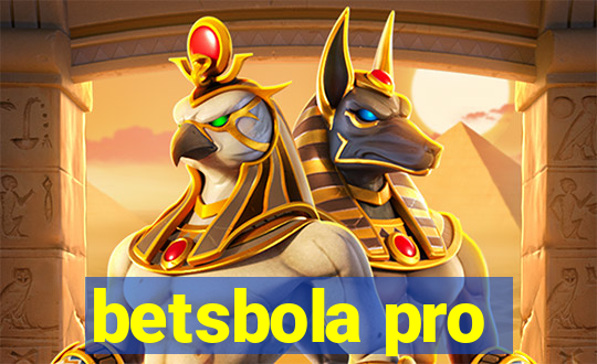 betsbola pro